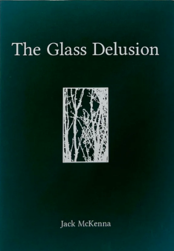 The Glass Delusion – Jack McKenna